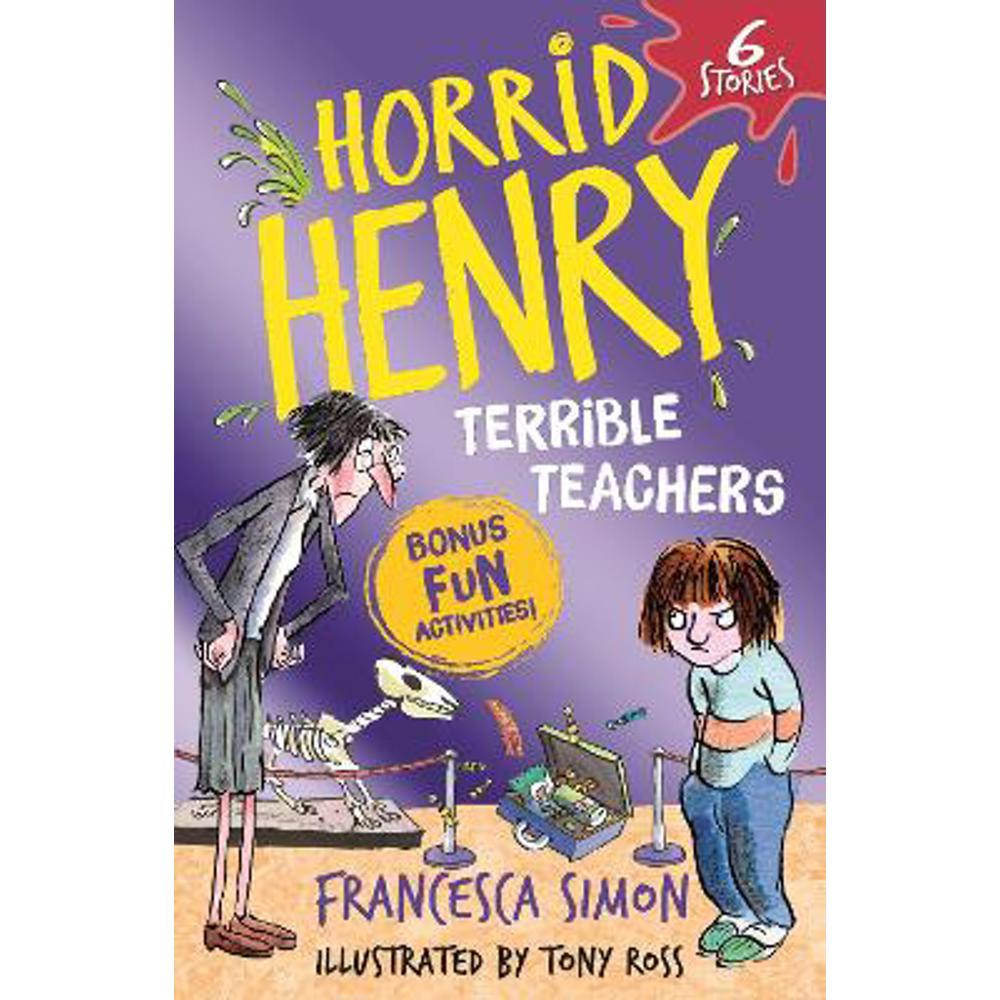 Horrid Henry: Terrible Teachers: 6 Stories (Paperback) - Francesca Simon